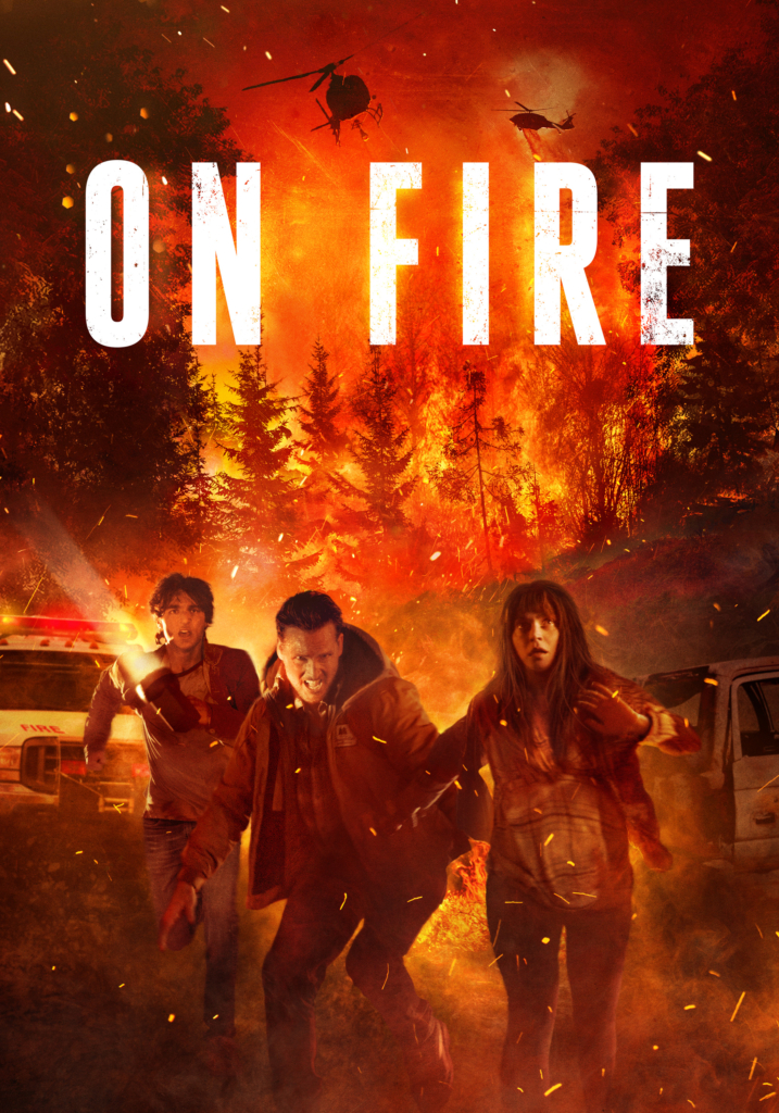 On Fire movie now streaming from Cineverse on Peacock.